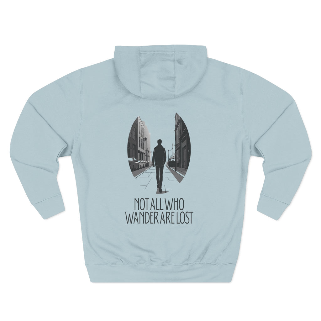Not all who wander are lost Three-Panel Fleece Hoodie