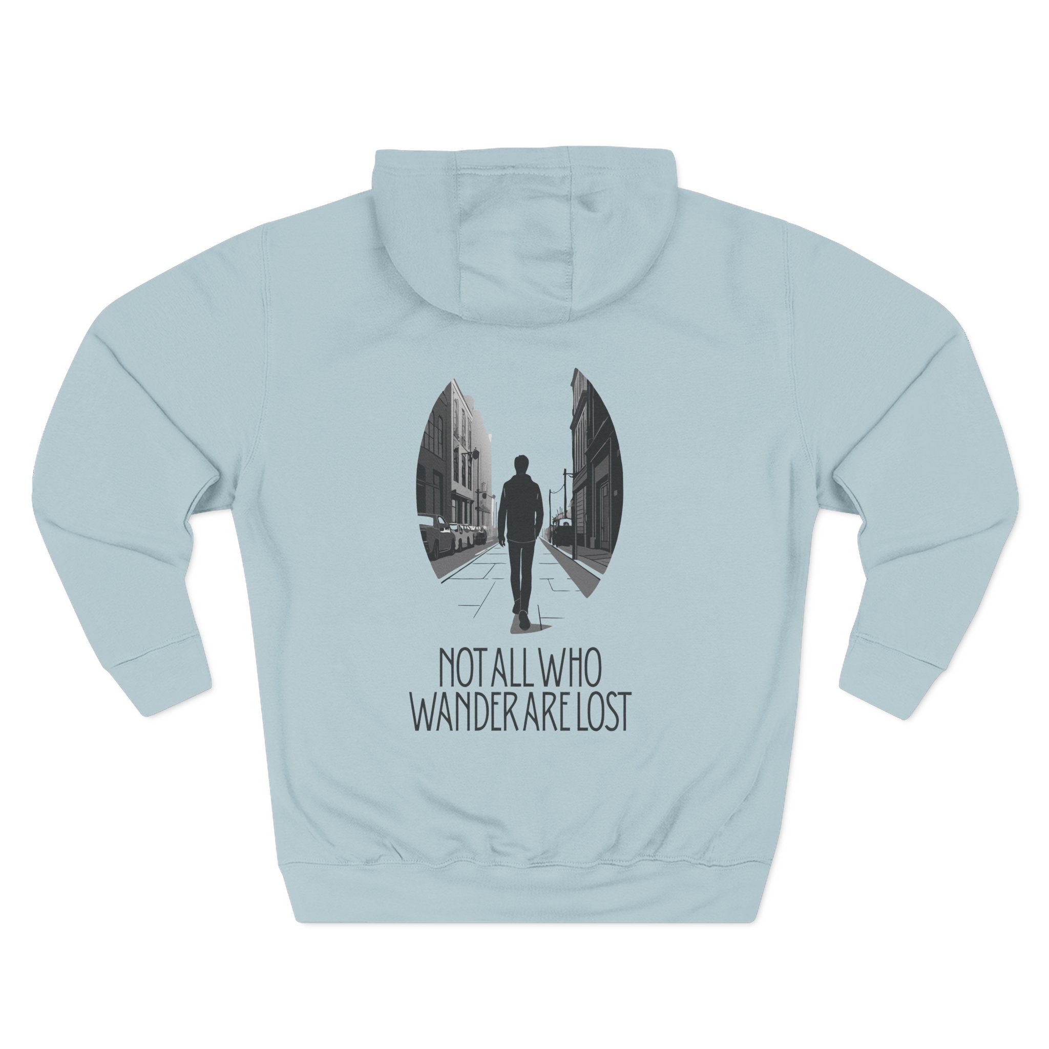 Not all who wander are lost Three-Panel Fleece Hoodie