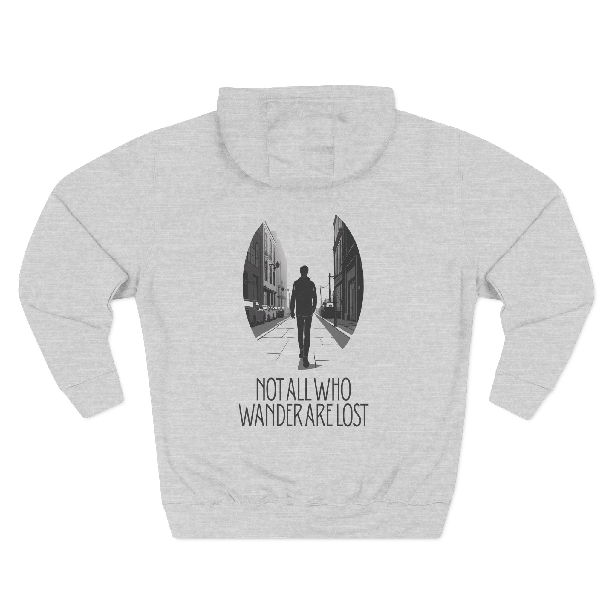 Not all who wander are lost Three-Panel Fleece Hoodie