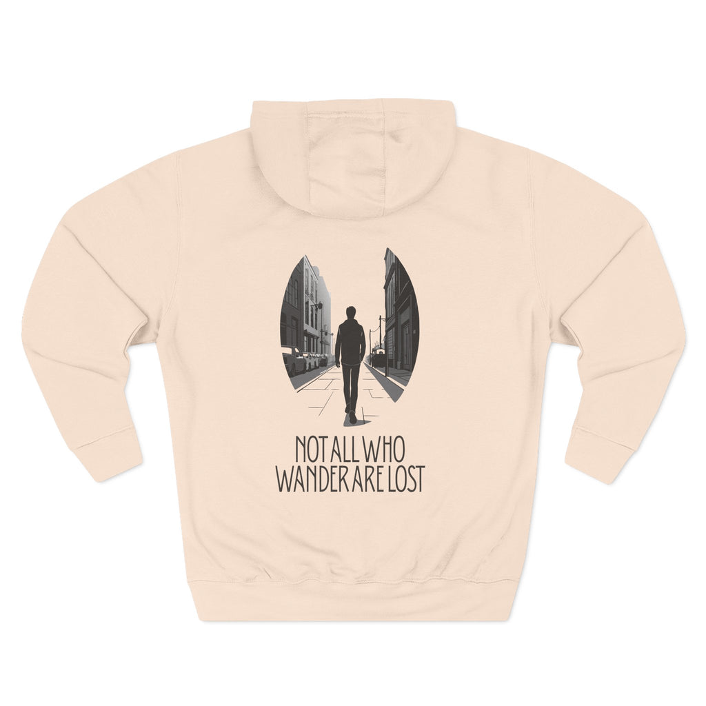 Not all who wander are lost Three-Panel Fleece Hoodie